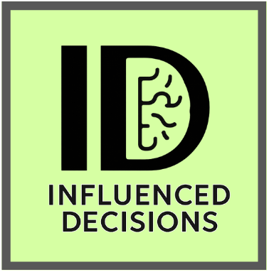 Influenced Decisions